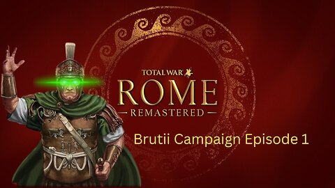 Rome Total War Remastered Brutii Campaign Ep 1 - Mass expansion