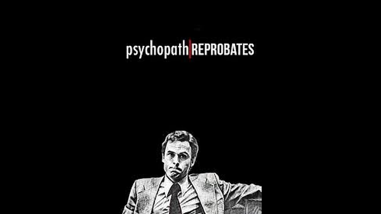 Psychopath Reprobates