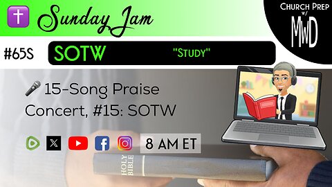 ✝️ #65S 🎤Sunday Jam, ft SOTW: "Study" | Church Prep w/ MWD