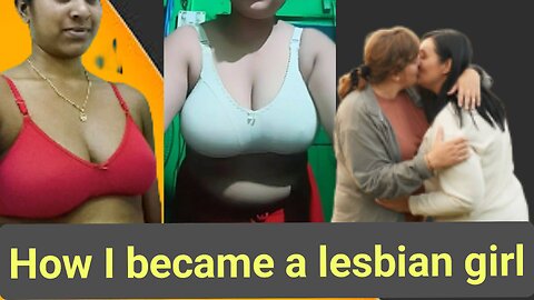 How I became a lesbian girl