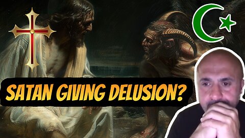 Can Satan Give Delusions to believe in Other Religions? | Sam Shamoun