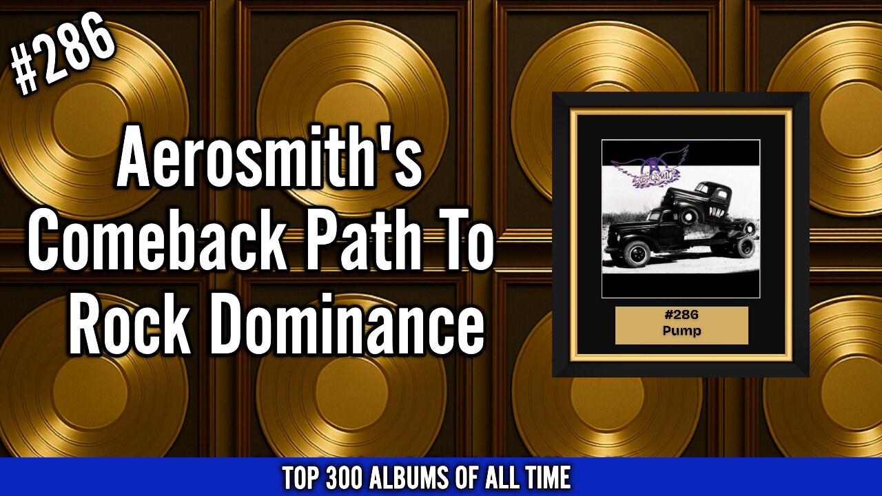 #286 Aerosmith – Pump (1989) | The Comeback That Returned Them to Rock Dominance