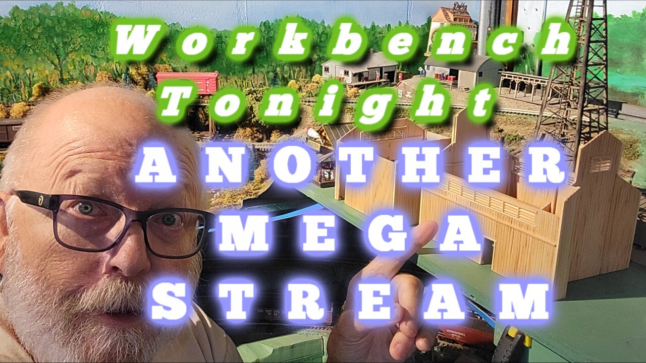 One More - MEGA STREAM - AT THE WORKBENCH - Starting Early