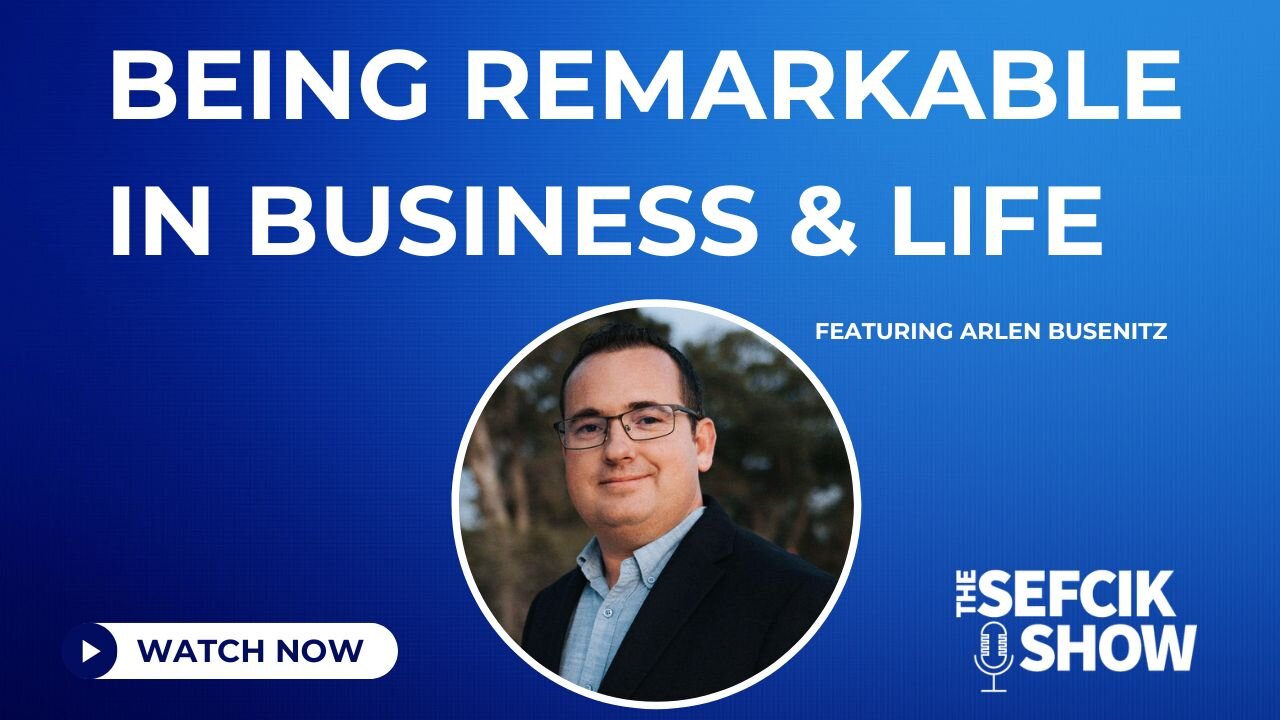 Being Remarkable In Business & Life