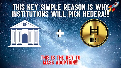 This Key Simple Reason Is Why Institutions Will Pick Hedera!!!