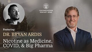 UWP Ep. 162 Nicotine as Medicine, COVID, & Big Pharma