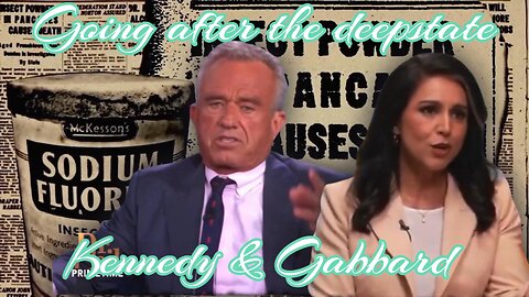 Gabbard Goes after Fauci, Kennedy goes after The Food industry.