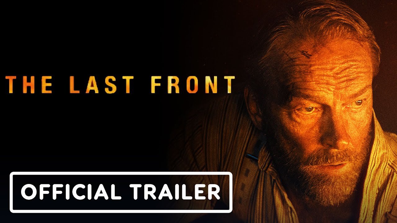 The Last Front - Official Trailer #3 (2025) Iain Glen, Sasha Luss, Joe Anderson