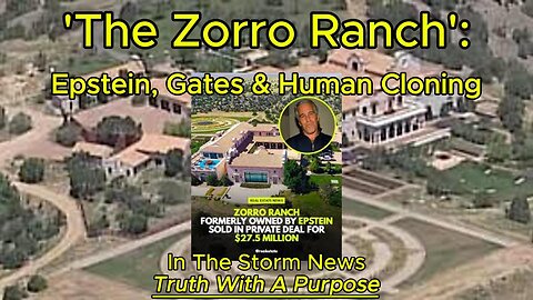 ITSN presents: 'The Zorro Ranch: Epstein, Gates & Human Cloning' 8/16