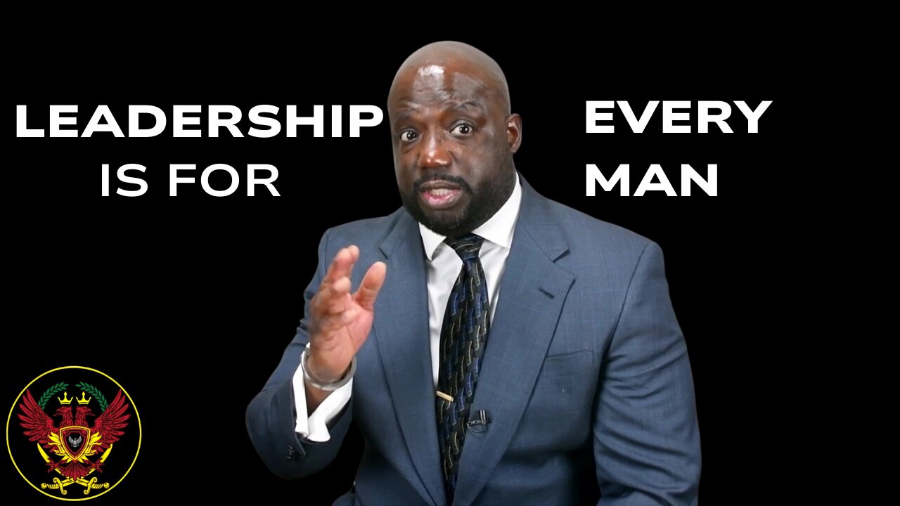 Leadership Is For Every Man