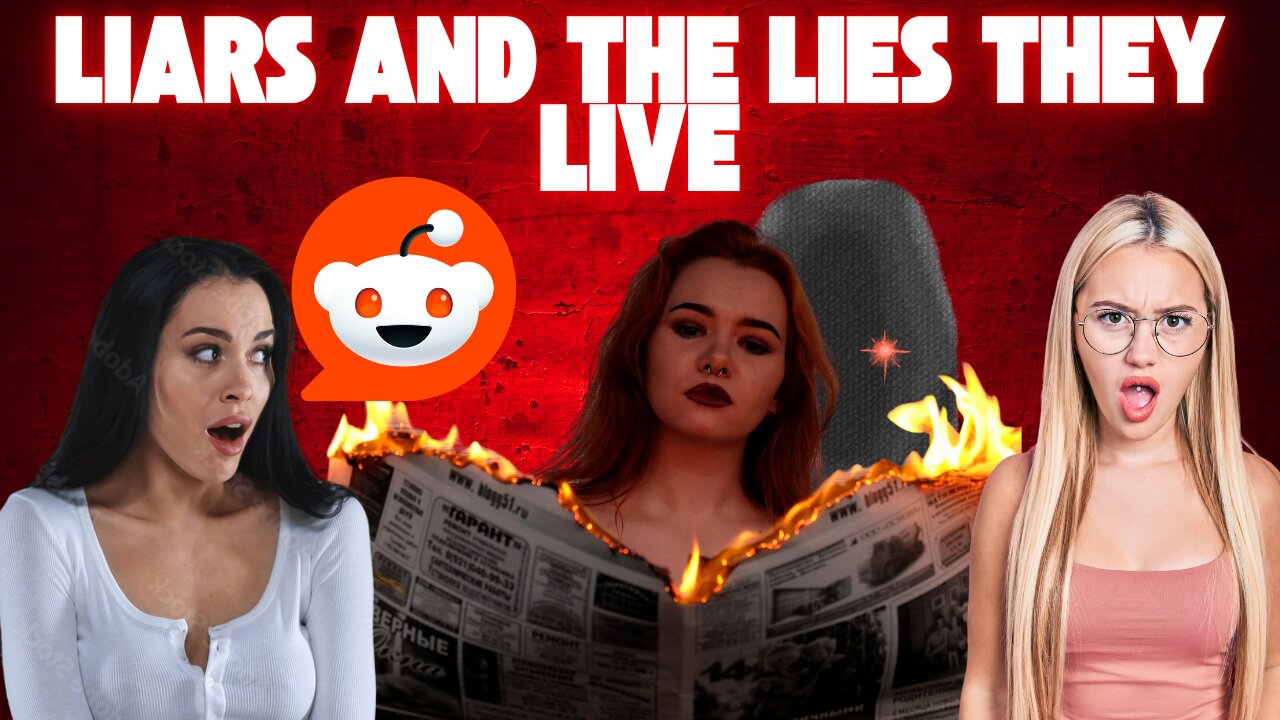 Liar Liar, Pants On Fire! | Reading Reddit Stories