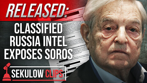 RELEASED: Classified Russia Intel Exposes Soros