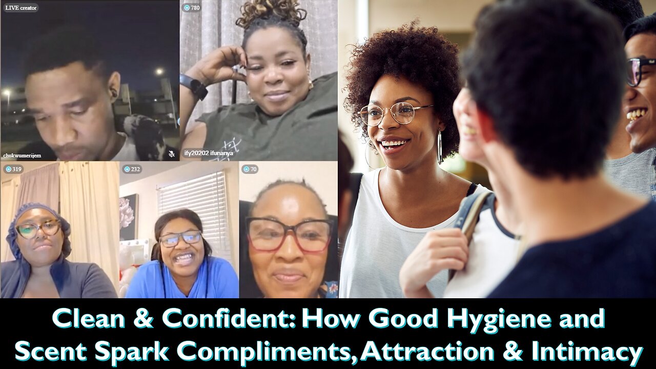 Clean & Confident: How Good Hygiene and Scent Spark Compliments, Attraction & Intimacy