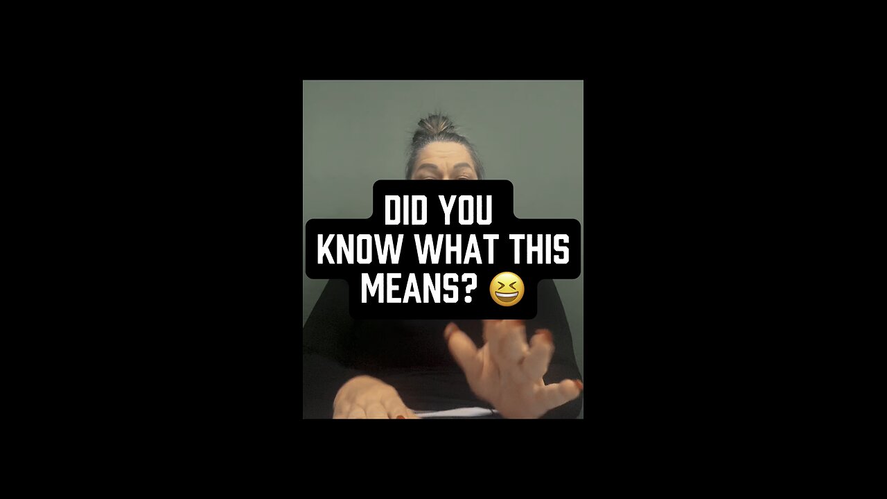 Know What This Means? 😱