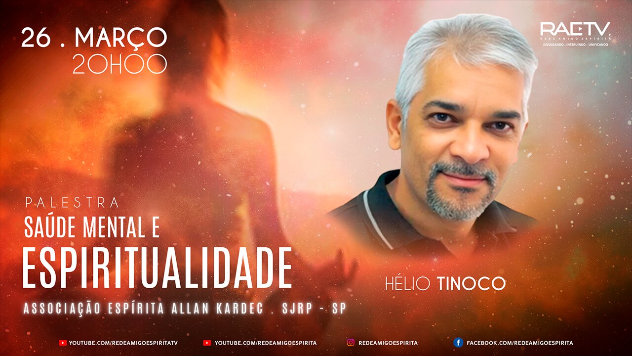 Saúde Mental e Espiritualidade - Palestra com Hélio Tinoco