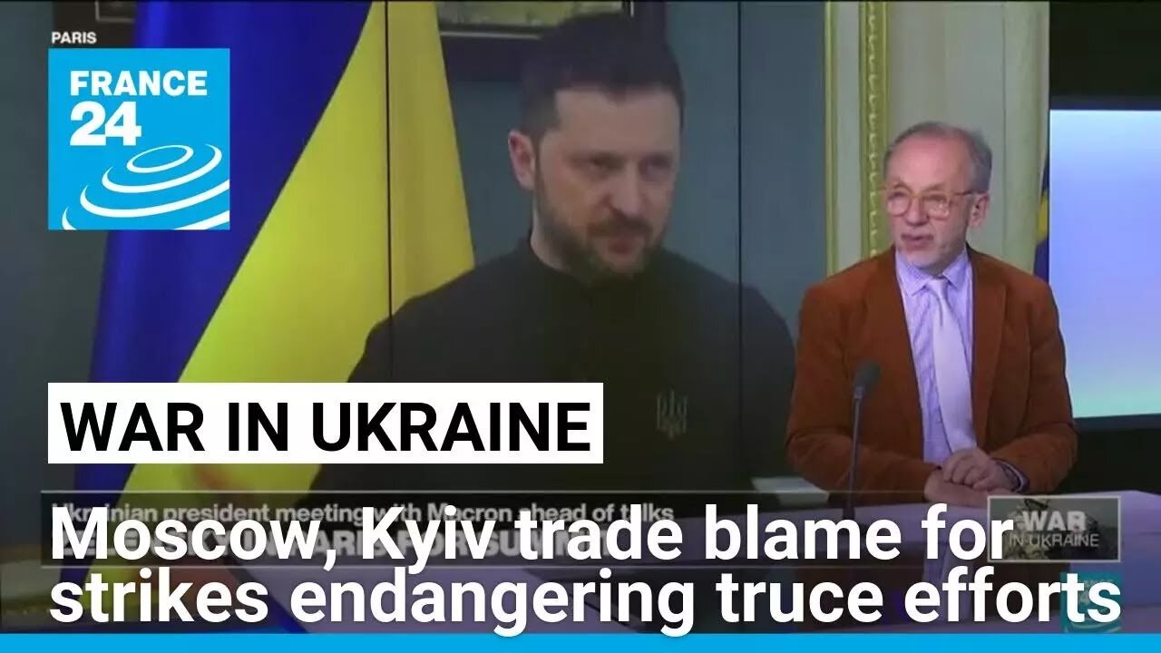 Moscow, Kyiv trade blame for strikes endangering truce efforts