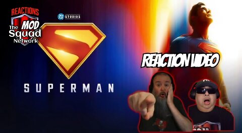 Superman Trailer Reaction Video | MOD Squad Reacts