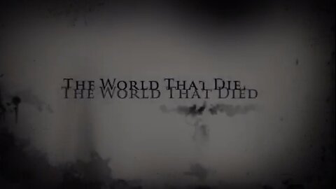 The World That DieD