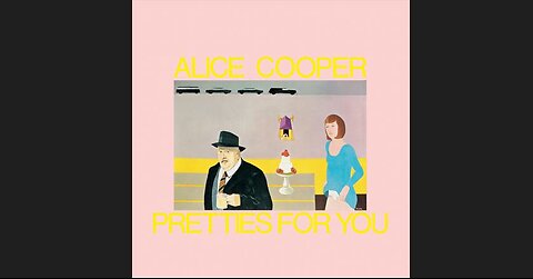 Alice Cooper - Pretties For You (1969) [Full Album]