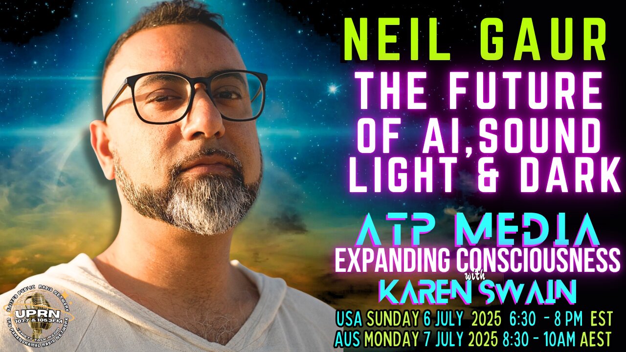 The Future with AI, Sound, Vibration & Healing: Neil Gaur on ATP-Media KAren Swain