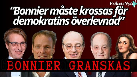 Granskning av Bonniers mediamakt - "Så här ser verkligheten ut"