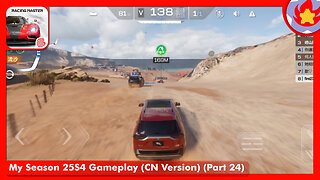 My Season 25S4 Gameplay (CN Version) (Part 24) | Racing Master