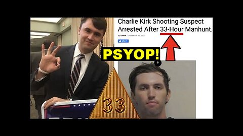 Call: Psyop Charlie Kirk's Pedophile Freemasonic Psyop Ends As Killer Is Arrested...