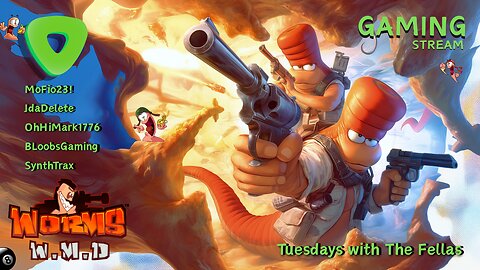 Tuesdays with The Fellas - Worms WMD - with Mofio23!, JdaDelete, OhHiMark1776 & BloobsGaming - 4pm pst / 7pm est - Rumble Gaming