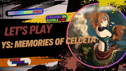 Let's Play Ys: Memories of Celceta Part 4 | LIVE ON RUMBLE!