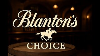 Blanton's Choice