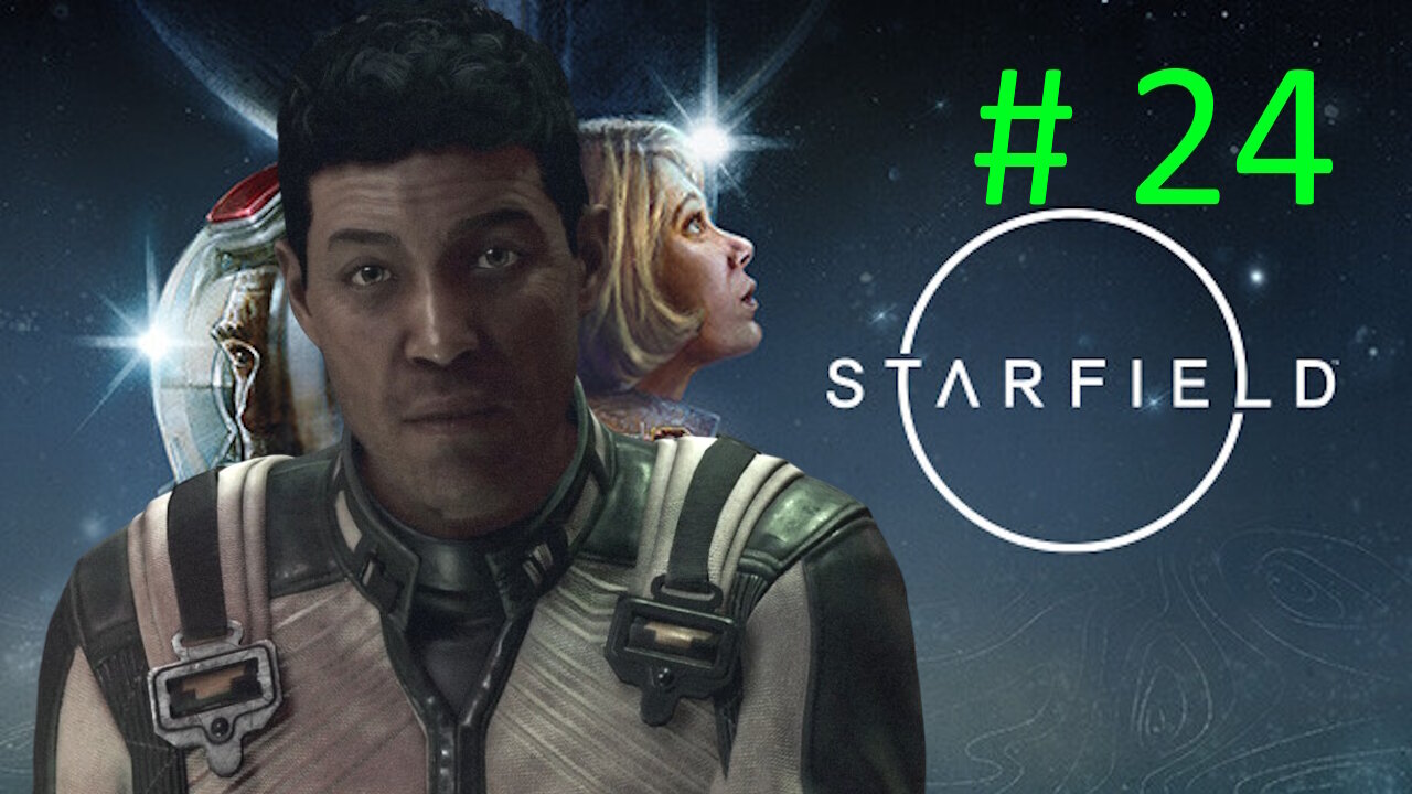 Let's Play Starfield BLIND # 24 ⭐ Fourth Artifact Piece Acquired⭐