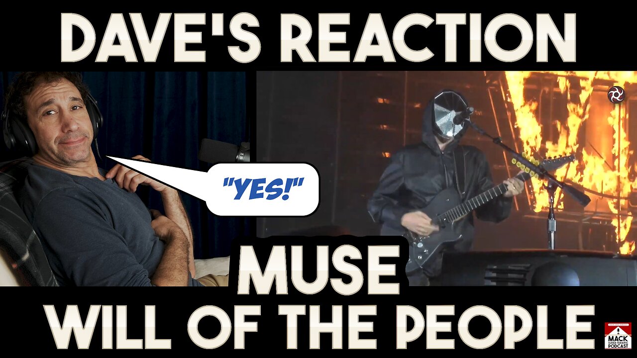 Dave's Reaction — Muse Will Of The People