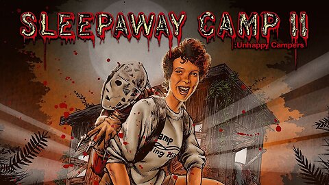 Sleepaway Camp II Unhappy Campers (1988)