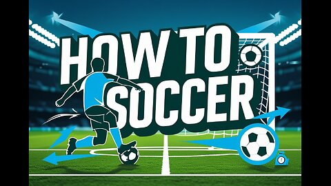 How to Play Soccer