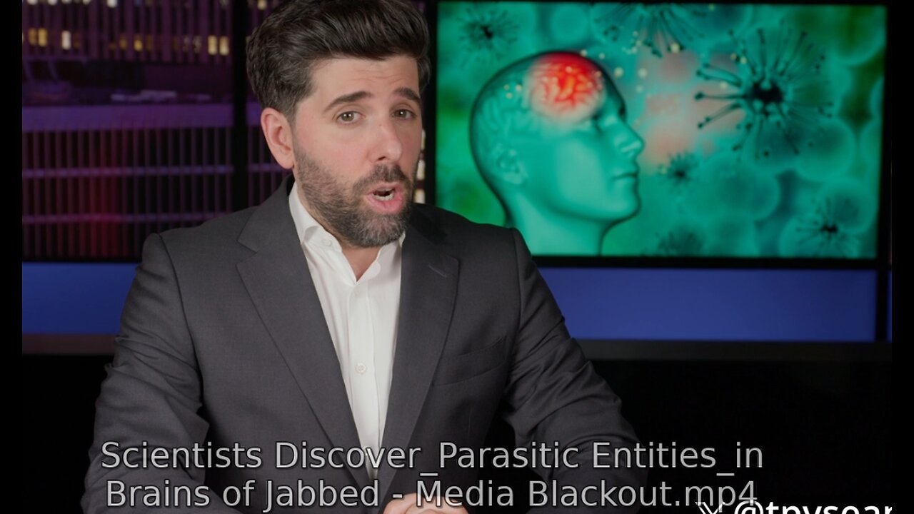 Scientists Discover_Parasitic Entities_in Brains of Jabbed - Media Blackout