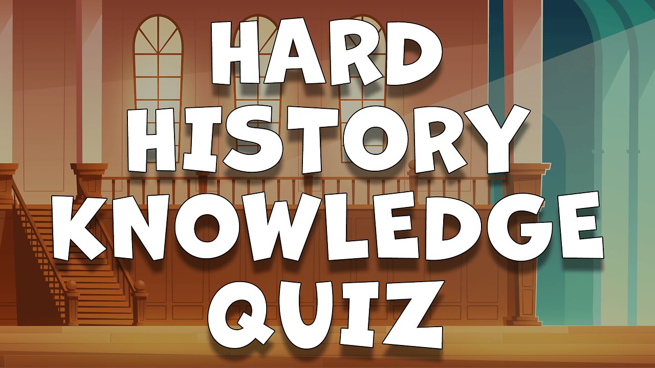 HARD History Knowledge Quiz