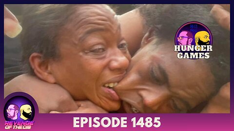 Episode 1485: Hunger Games