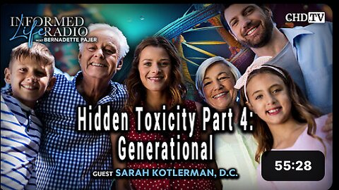 Hidden Toxicity Part 4: Generational