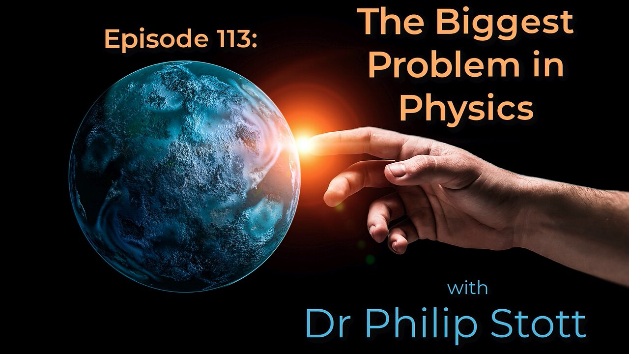 113 The Biggest Problem in Physics