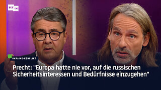 Precht: "Europa hatte nie vor, auf die russischen Sicherheitsinteressen und Bedürfnisse einzugehen"