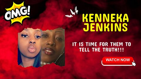 Kenneka Jenkins it is time for them to tell the truth!!!