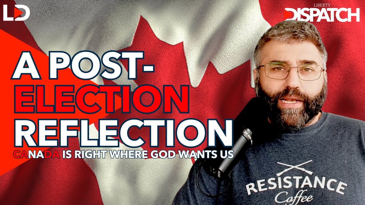 Canada is Right Where God Wants Us to Be!: An Election Reflection