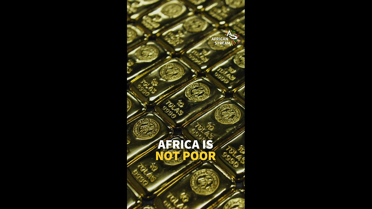 'AFRICA IS NOT POOR'
