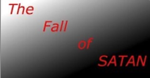 The Fall of Satan Lesson 3