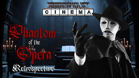 Reviewing Every PHANTOM OF THE OPERA Film: A Rageaholic Cinema Halloween Special!