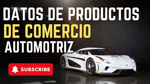 E535 [Español]:🎓POR QUÉ LA EXCELENCIA DE LOS DATOS DE PRODUCTO ES FUNDAMENTAL PARA EL AUTOMOTRIZ