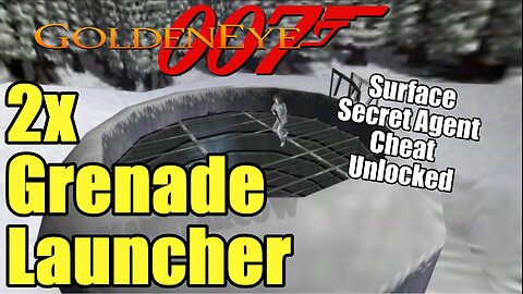 Surface Secret Agent 2x Grenade Launcher Cheat Unlocked Goldeneye 007