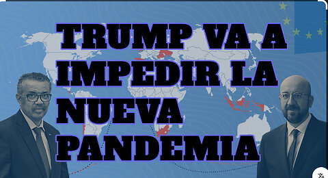 Trump viajará a Europa para impedir una nueva Pandemia: ¿CÓMO?