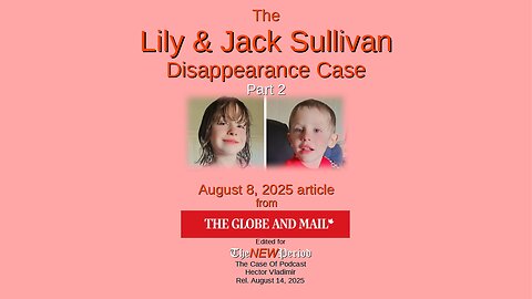 The Case of Lily and Jack Sullivan. Case overview - part 2
