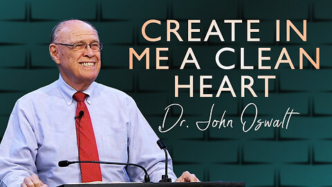 Create in Me a Clean Heart